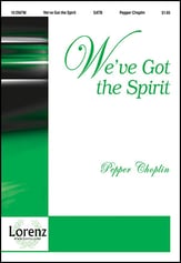 We've Got the Spirit SATB choral sheet music cover